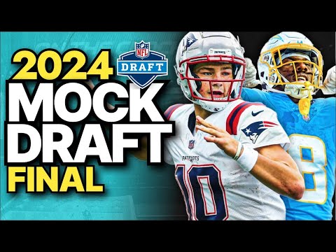 Our FINAL 2024 NFL Mock Drafts (with Trades)