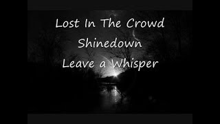 Lost In The Crowd-Shinedown-Lyrics-HD