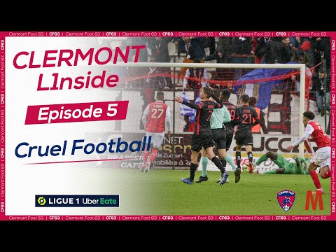 CLERMONT L1nside | Ep. 5 | Cruel Football