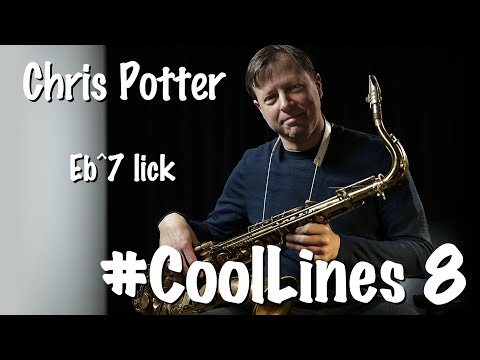 #CoolLines 8: CHRIS POTTER • Eb^7 lick