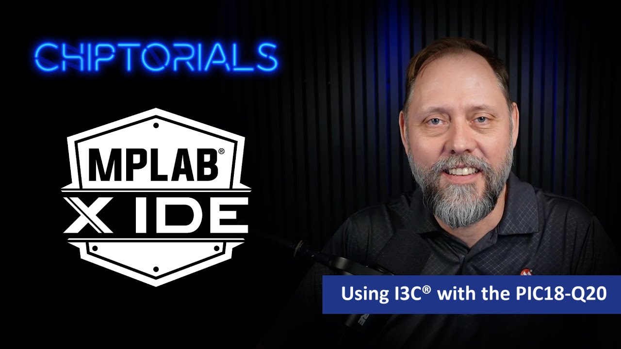 Chiptorials – Unleashing I3C® Power in PIC18-Q20 MCU
