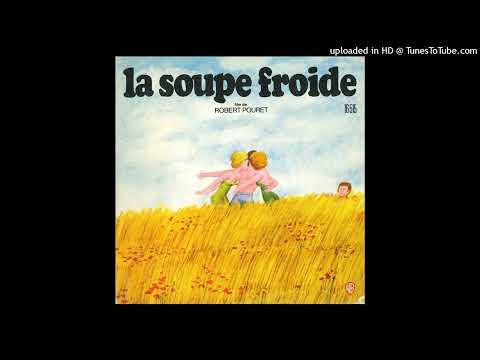 LA SOUPE FROIDE / B.O.F. "LA SOUPE FROIDE" / Jean-Pierre Pouret