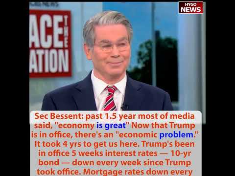 Bessent: Media Said Economy 'Great' Under Biden, Now It's a 'Problem' After 5 Weeks of Trump