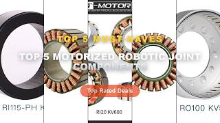 Amazing Top 5 Motorized Robotic Joint Components You Need To See - Parts RO100 4