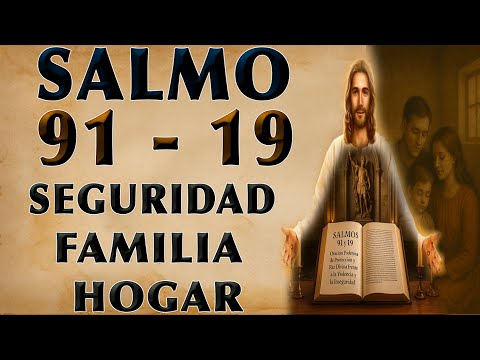 SALMO 91 Y 19 PROTECCIÓN Y PAZ DIVINA FRENTE A LA VIOLENCIA Y LA INSEGURIDAD