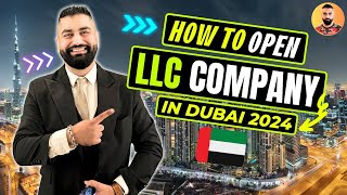 🇦🇪 How to Open LLC Company in UAE 2024 - LLC Company in Dubai