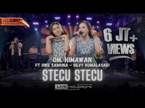 STECU STECU (VERSI JADUL) - DIKE S ft SILVY K X OM HIMAWAN | KALO MEMANG COCOK BISA DATANG KARUMAH