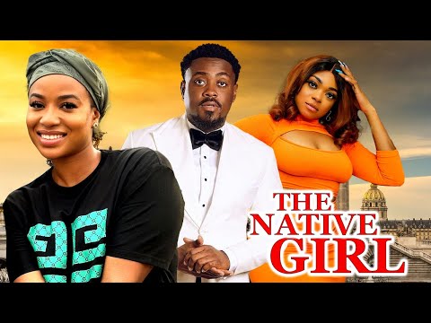 THE NATIVE GIRL(NEW TRENDING MOVIE) -REGINA DANIEL,TOOSWEET ANANA,STEPHEN ODIMGBE LATEST NOLLY MOVIE