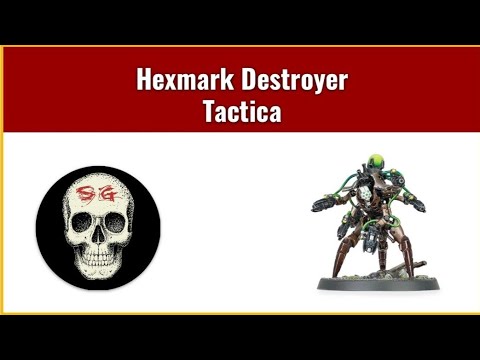 Hexmark Destroyer Tactica - Unit review, analysis and tactics