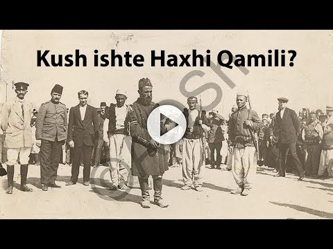 Kush ishte Haxhi Qamili dhe për çka luftoi?