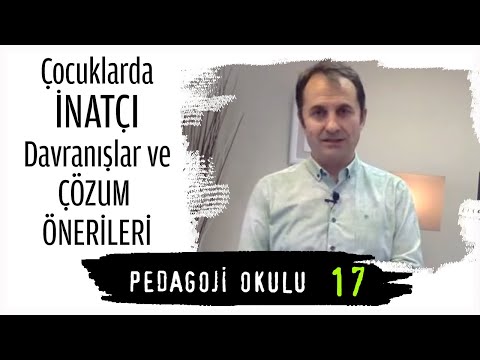 Pedagoji Okulu 17 - Çocuklarda İnatçı Davranışlar & Çözüm Önerileri - Pedagog Adem Güneş