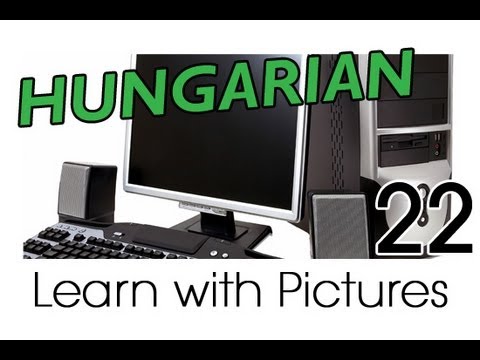 Learn Hungarian Vocabulary with Pictures - Using a Computer
