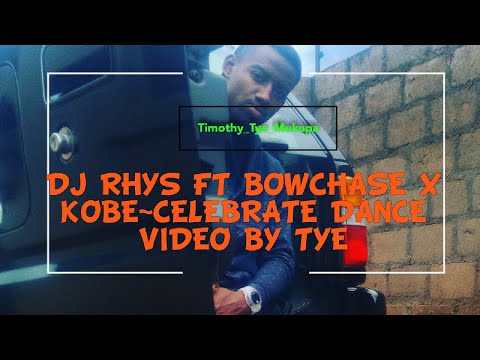 Dj rhys ft bowchase x kobe~Celebrate dance video by TYE