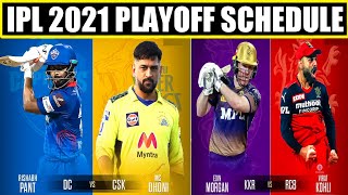 IPL 2021 Playoffs Schedule, Date, Time Table, Qualifier, Eliminator, Final, SemiFinal, All Details,