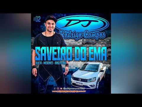 SAVEIRO DO EMA (VOLUME 02) - DJ RODRIGO CAMPOS