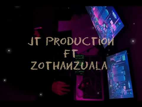 Jt Production ft. Zothanzuala - Ka tan i mawi (Official L/V)