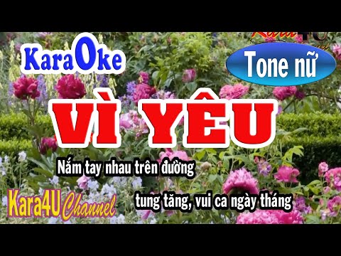 Vì yêu Karaoke (Tone nữ) - Beat hay [Kara4U]