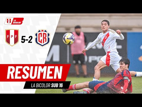 PERÚ SUB16 (5) - COSTA RICA SUB17 (2) | RESUMEN 2DO PARTIDO AMISTOSO