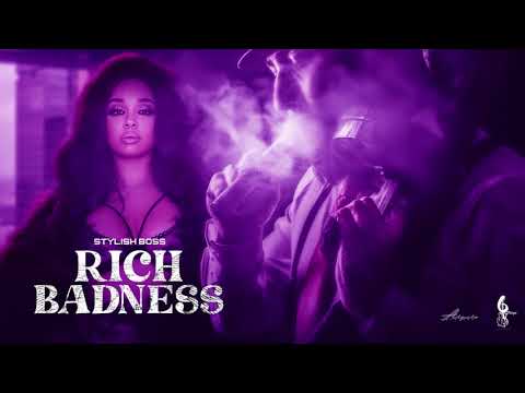 Stylish Boss - Rich Badness (Official Audio)