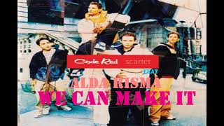 We Can Make It ~ Code Red Feat Alda Risma