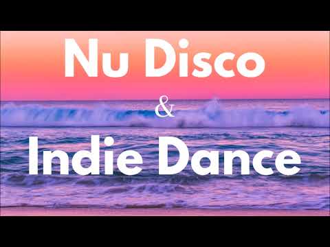 Nu Disco, Indie Dance Mix 2023 - French House, Nu Disco, Indie Dance Selection  | Summer Vibes
