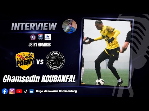 Interview 🎤 Chamsedin KOURANFAL - AS PAGNY SUR MOSELLE 🆚 USAG UCKANGE