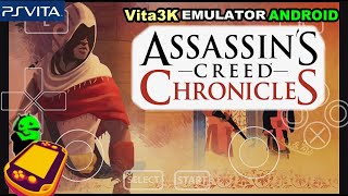 Assassin's Creed Chronicles │ Vita3K Android Emulator │ PS Vita Emulator For Android