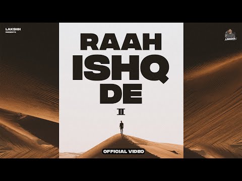 Raah Ishq De 2 ( Official Video ) Lakshh | Latest Punjabi Songs 2023 | New Punjabi Songs