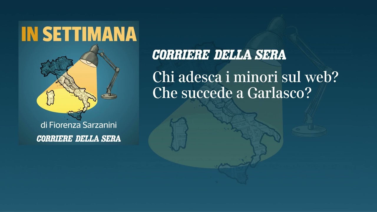Ep. 25 - Chi adesca i minori sul web? Che succede a Garlasco?