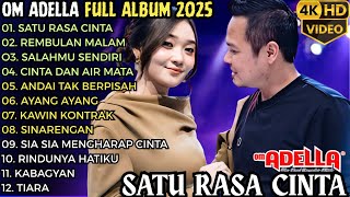 Download lagu SATU RASA CINTA - REMBULAN MALAM - SALAHMU SENDIRI || OM ADELLA TERBARU 2025 mp3