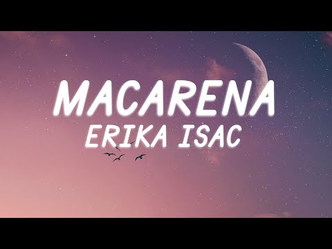 Erika Isac - Macarena (Versuri/Lyrics)