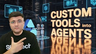 Azure AI Foundry: Integrating Custom Tools into Agents