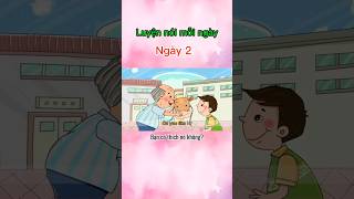 Ngày 2 - tốt nhất là làm việc nhà | Học nói mỗi ngày #luyentienganh #hoctuvungtienganh #noitienganh
