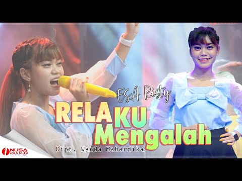 Esa Risty - Relaku Mengalah (Official Music Video)