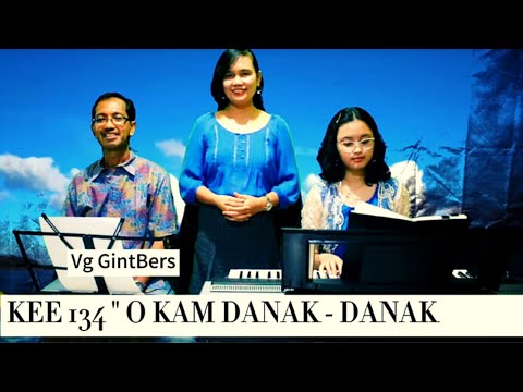 KEE 134 " OH KAM DANAK - DANAK " - Vg GintBers @viorenloventaginting9185