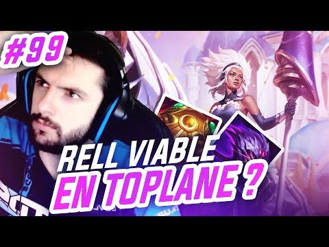 TOP LANE DE A à Z RELL - #99 ELLE EST VIABLE AU TOP ?!