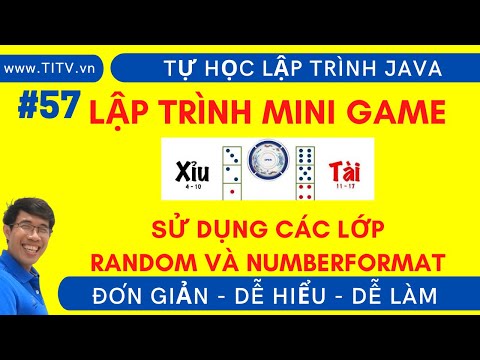 Java 57. Aprenda o minijogo Cá Cược Tài Xỉu - com formato aleatório e numérico Java