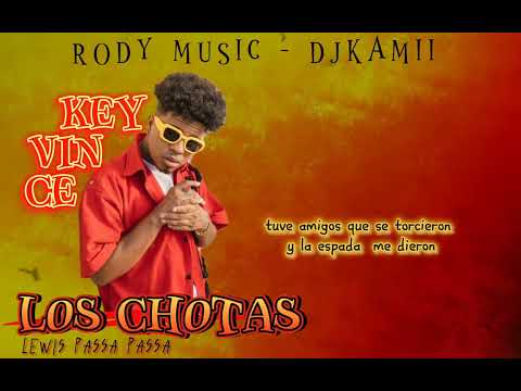 Los chotas - keyvin ce original