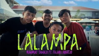 Download lagu Rahmat Tahalu - LALAMPA Ft. Fajar Labatjo mp3 Download lagu Rahmat Tahalu - LALAMPA Ft. Fajar Labatjo mp3