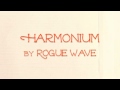 Harmonium by Rogue Wave