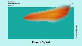 Dance Spirit - Thoughts Like Stars video