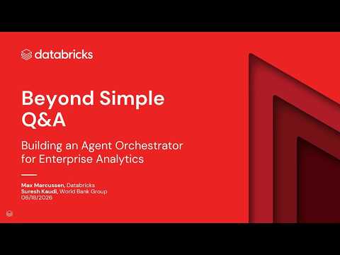 Watch: Beyond Simple Q&A: Building an Agent Orchestrator for Enterprise Analytics