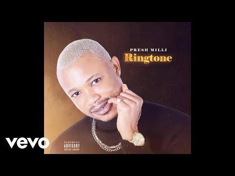 Presh Milli - Ringtone (Official Audio)