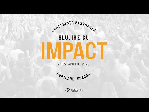 Conferinta Pastorala Slujire cu Impact, Sesiunea #1