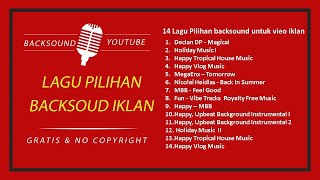 Download lagu 14 Lagu Pilihan backsound untuk vieo iklan mp3