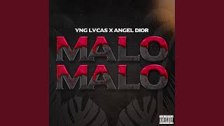 Video Malo Malo de Yng Lvcas, Ángel Dior