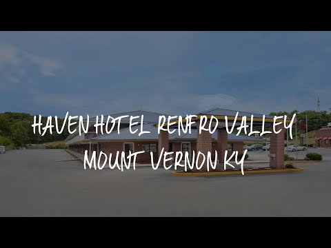 Haven Hotel Renfro Valley Mount Vernon KY Review - Mount Vernon , United States of America