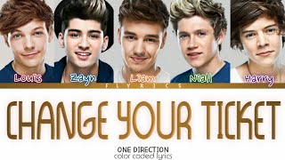 One Direction - Change Your Ticket (Color Coded Lyrics)