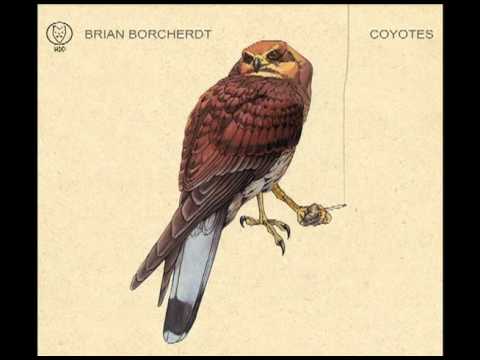 Brian Borcherdt - Means Of Escape