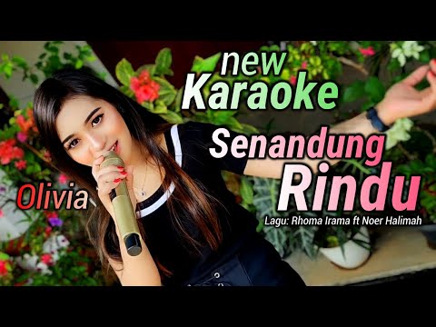 SENANDUNG RINDU KARAOKE DUET OLIVIA NEW 4K